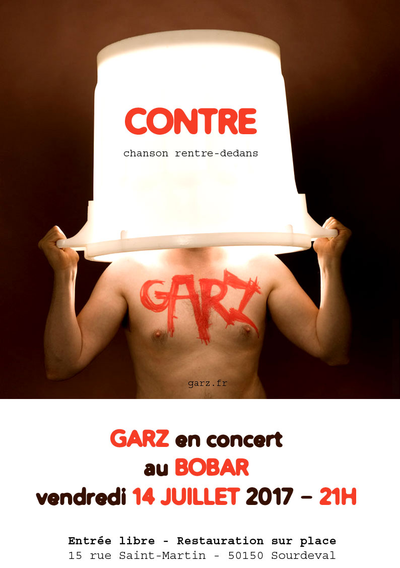 GARZ en concert au BOBAR 14 juillet 2017