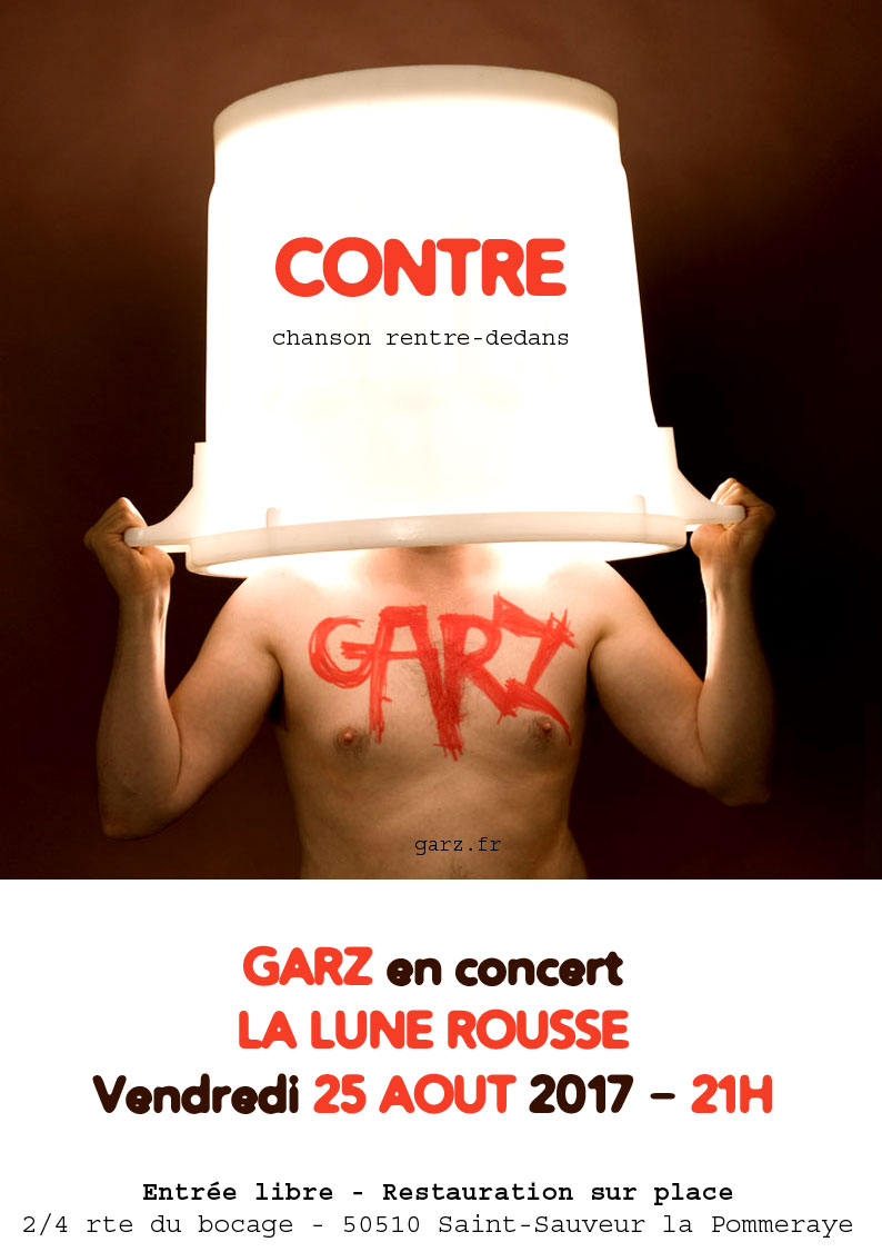 GARZ en CONTRE concert à la Lune Rousse (50510) vendredi 25 aout 2017 à 21h